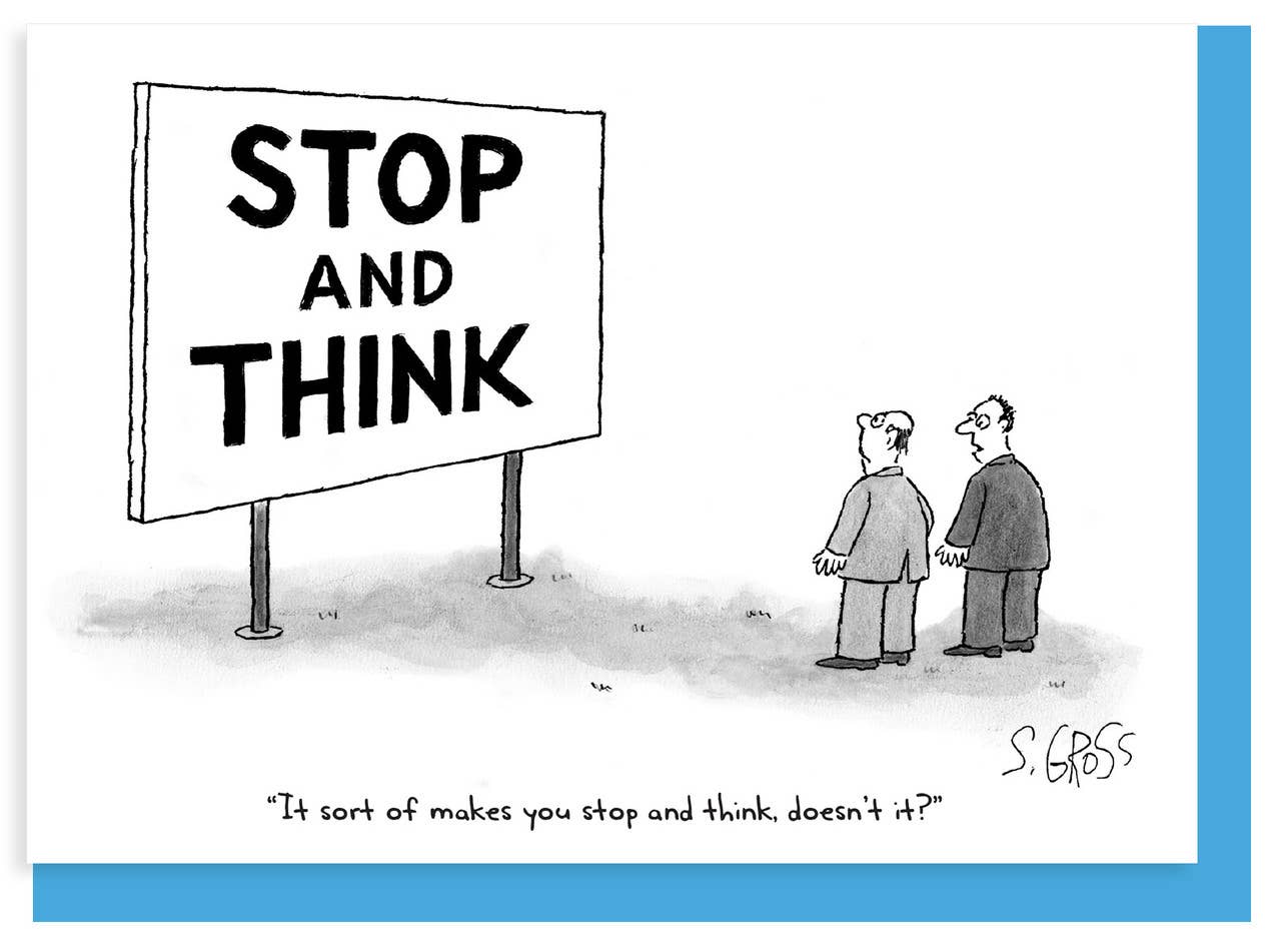 Stop And Think - Cartoon Greeting Card