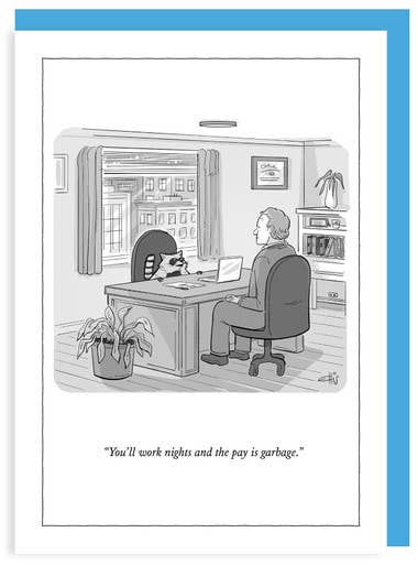 PAY IS GARBAGE - 5 x 7" NYer CARTOON CARD